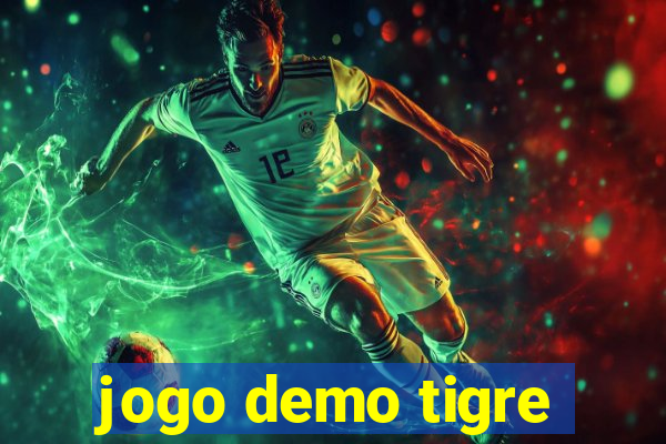 jogo demo tigre